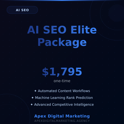 AI SEO Elite Package - Advanced AI SEO Elite for competitive advantage - Available from Apex Digital Marketing
