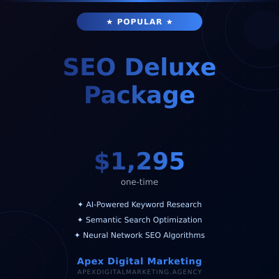 SEO Deluxe Package - AI-powered SEO optimization for tech-savvy businesses - Available from Apex Digital Marketing